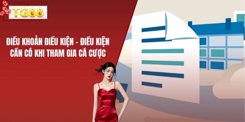 Điều khoản điều kiện quy định về nghĩa vụ của người tham gia